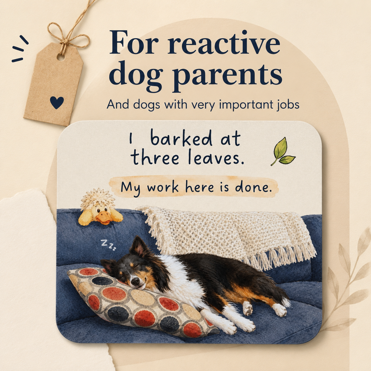 Funny mouse pad gift for reactive dog parents